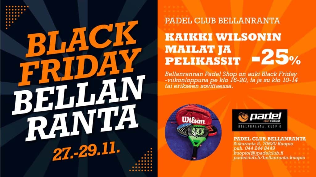 Bellanranta Black Friday Padel tarjous. Kaikki Wilsonin mailat ja pelikassit -25%.